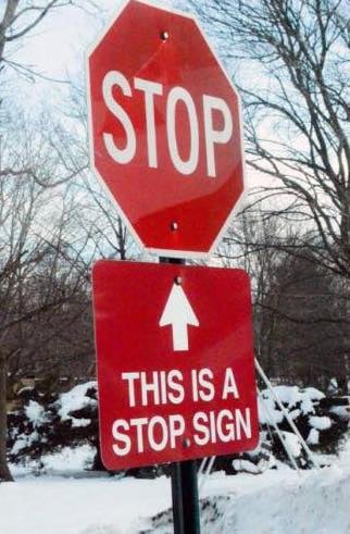 हा STOP चा साईन बोर्ड आहे सांगायला अजून एक साइन बोर्ड