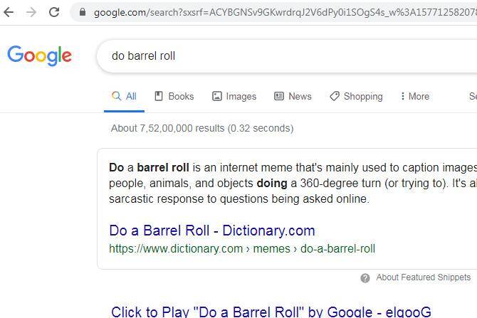 १) बॅरल रोल... गुगलच्या होमपेजवर गेल्यावर सर्च बॉक्समध्ये "Do barrel roll" टाईप करून एन्टर केल्यावर तुमची स्क्रीन वर्तुळाकार फिरेल.