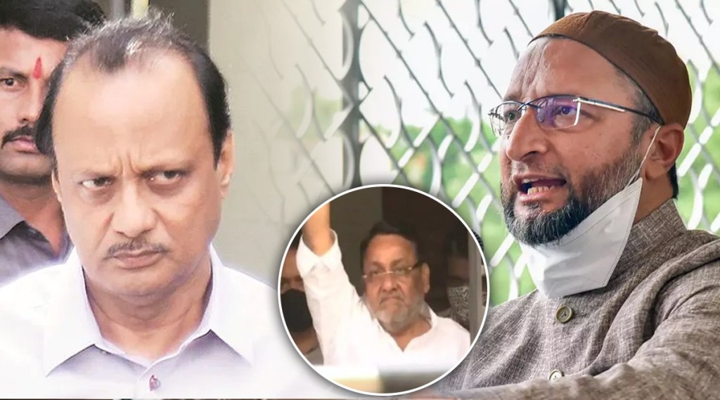 asaduddin owaisi on ajit pawar nawab malik