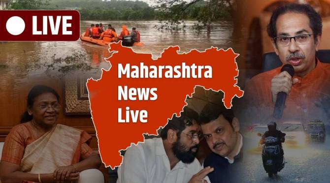 Maharashtra News Live Updates 26 July 2022