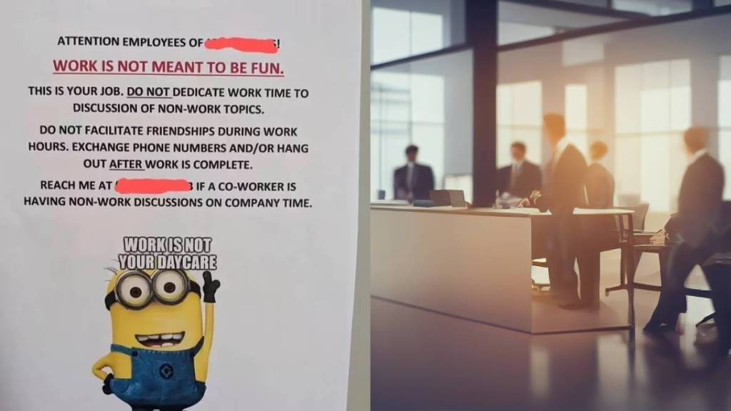 toxic boss notice for office employees said Work is not meant to be fun, to make friends outside not discuss non work topics