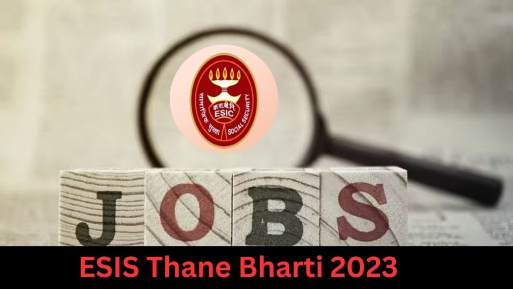 ESIS Thane Bharti 2023