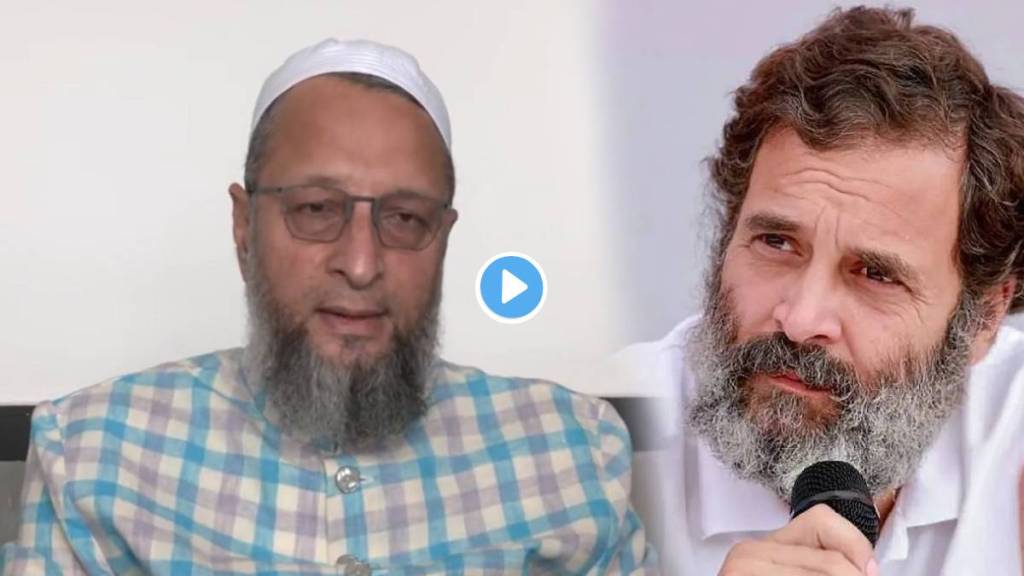 Rahul gandhi and asaduddin owaisi