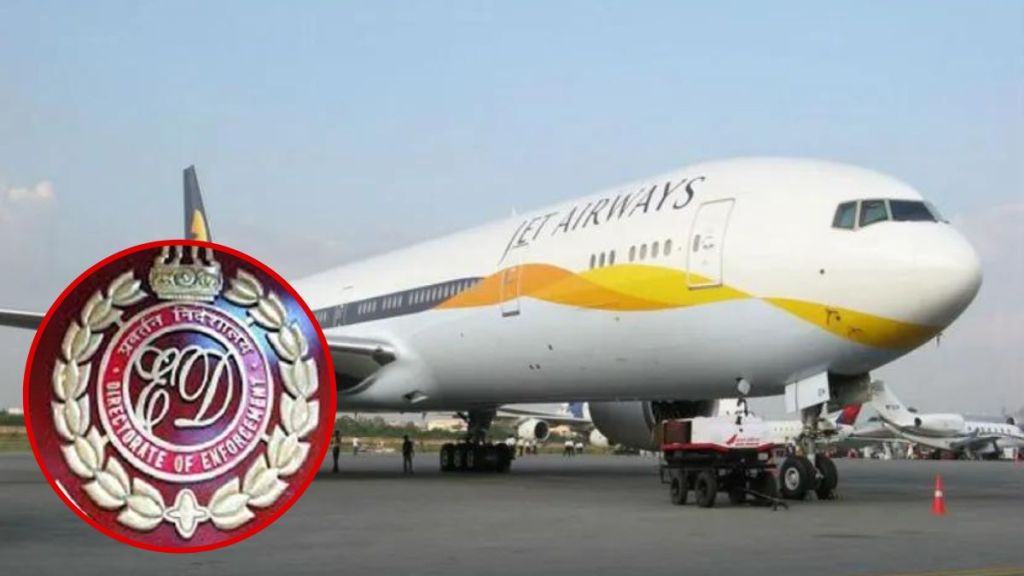 53 crore property seized by ED in Jet Airways case