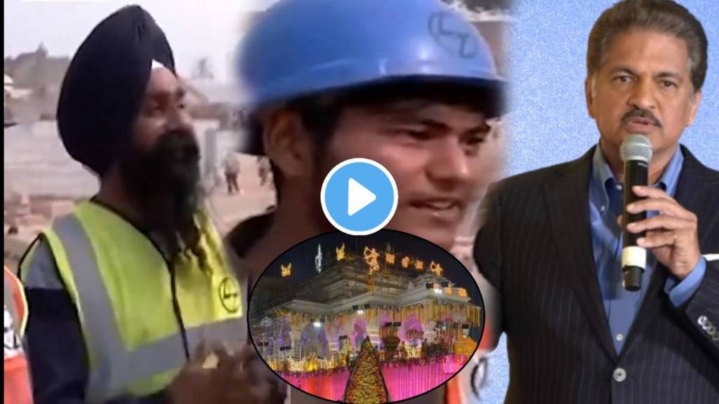 Anand Mahindra Shares Video of Ram Mandir construction Workers Share How They Felt Energy In Ayodhya Used To Work For 28 Hours