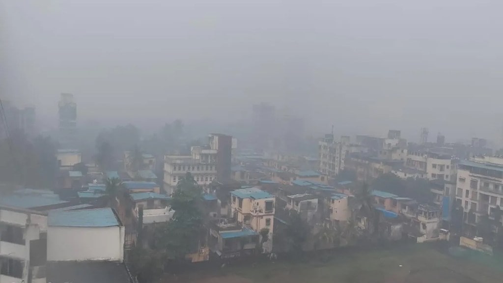 fog will increase in mumbai, dense fog in mumbai news in marathi