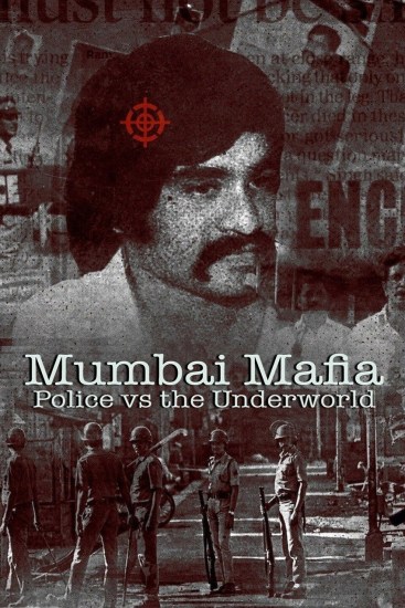 Mumbai Mafia Police vs Underworld