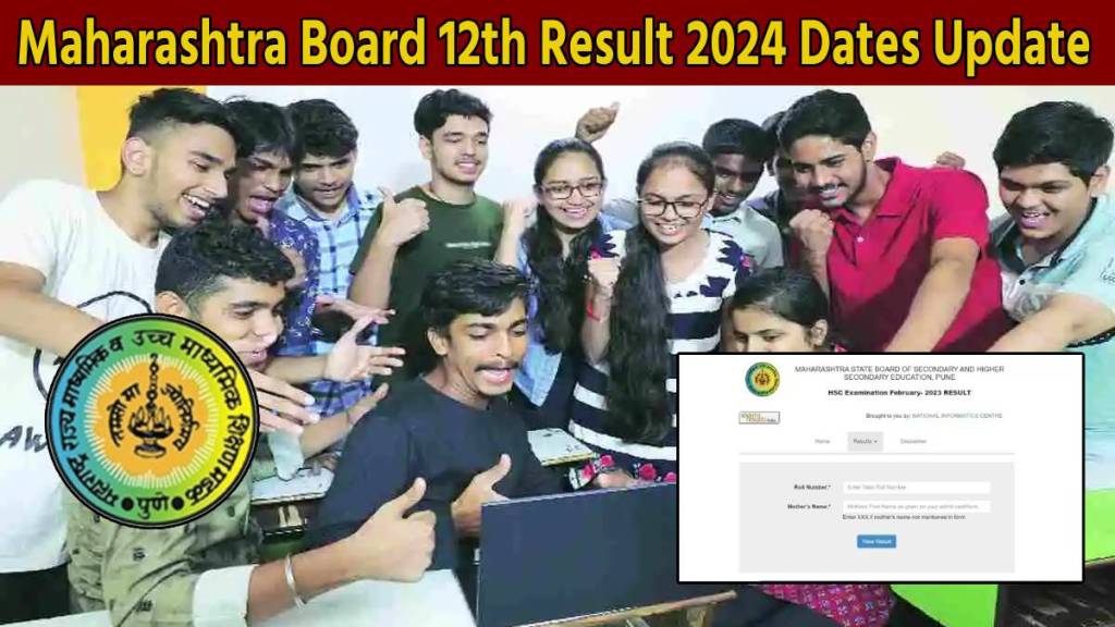 Maharashtra Board 12th Result 2024 Dates Update