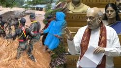 Wayanad landslides : “आम्ही २३, २४, २५ व २६ जुलै रोजी…”, वायनाडमधील दुर्घटनेवरून अमित शाहांचं केरळ सरकारकडे बोट