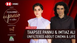 Indian Express Expresso for an exclusive conversation with Taapsee Pannu and Imtiaz Ali