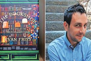 the bookshop a history of the american bookstore by author evan friss