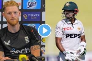 PAK vs ENG Ben Stokes on Babar Azam