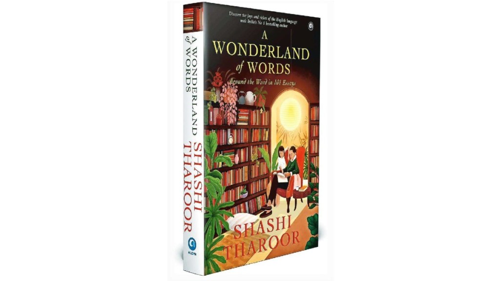 book review a wonderland of words around the word in 101 essays by shashi tharoor