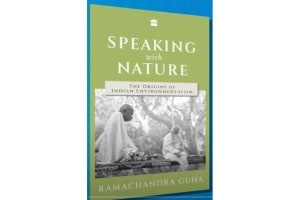 review of ramachandra guha s speaking with nature book