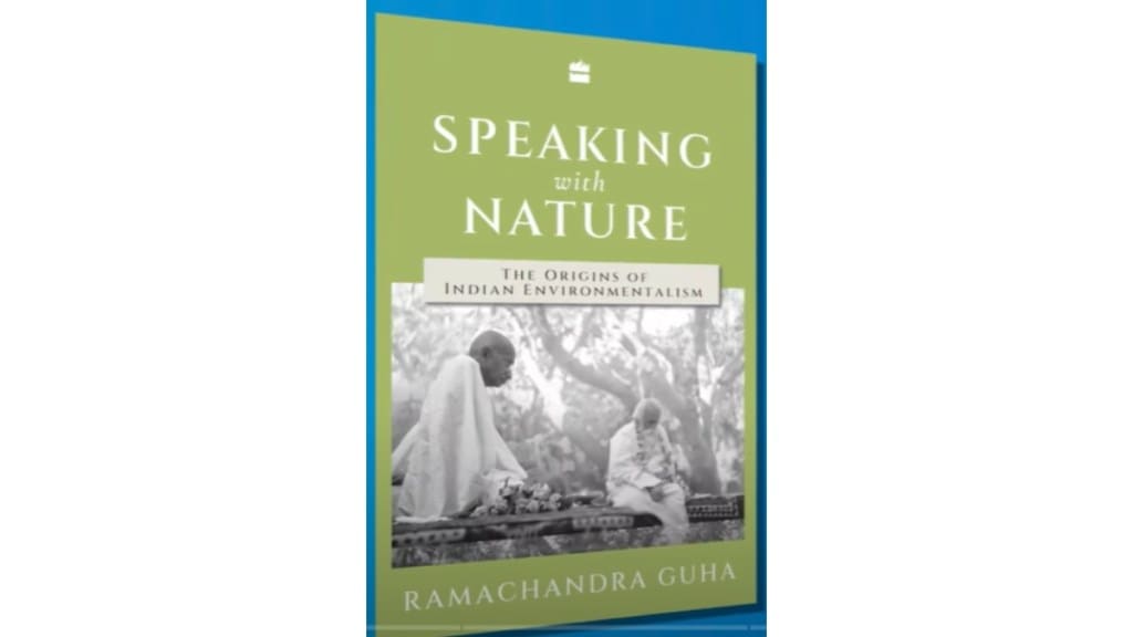 review of ramachandra guha s speaking with nature book