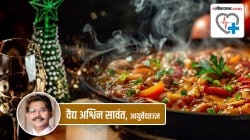 Health Special: हिवाळ्यात अहिम भोजन योग्य’, म्हणजे नेमकं काय?