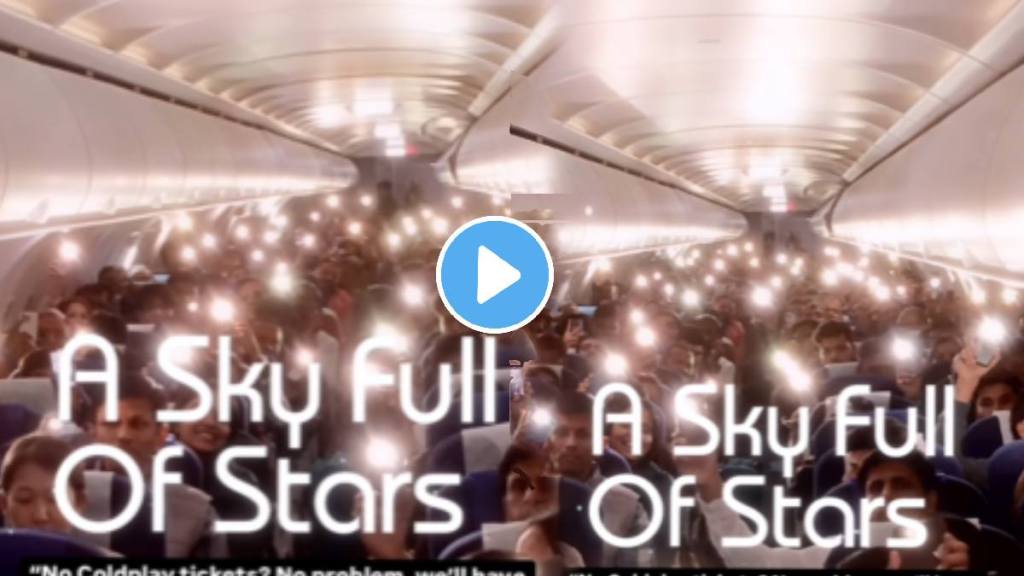 Coldplay concert in flight IndiGo pilot turns Ahmedabad flight into a Coldplay concert, wows passengers with ‘sky full of stars’